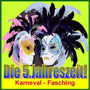 Die 5.Jahreszeit (Karneval-Fasching)