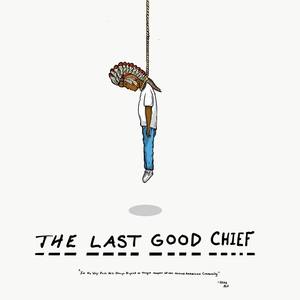 The Last Good Chief (Explicit)