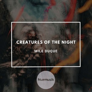 Creatures of the Night