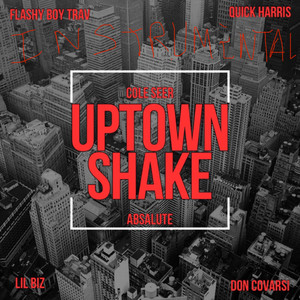 UPTOWN SHAKE