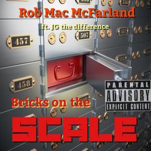 Bricks on the Scale (feat. J.G. The Difference.)