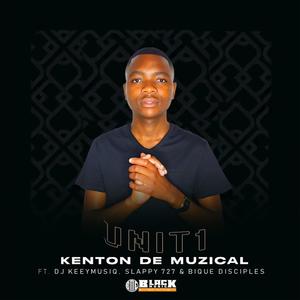 Unit 1 (feat. Dj Keeymusiq, Slappy 727 & Bique Disciples)