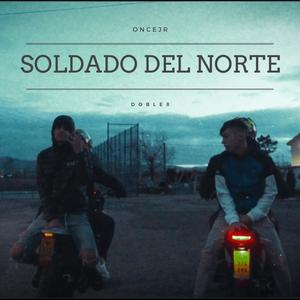 Soldado Del Norte (feat. Doble8) [Explicit]