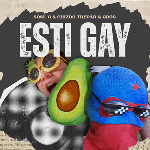 Esti Gay (Explicit)