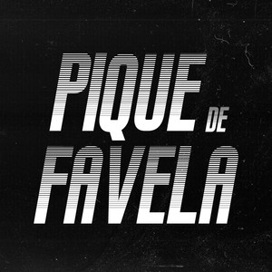 PIQUE DE FAVELA (Explicit)