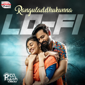 Ranguladdhukunna Lofi Mix (From 