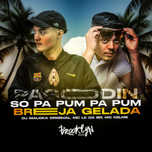 Pagodin - So Pa Pum Pa Pum - Breja Gelada (Explicit)