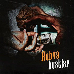 Rob49 - Hustler