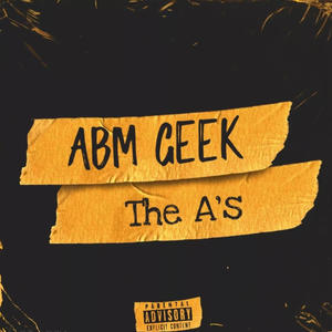 ABM GEEK (feat. Dracks & BW3Y) (Explicit)