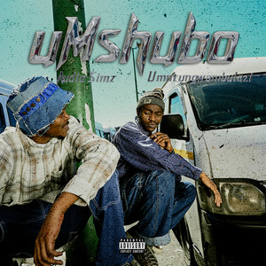 UMSHUBO (Explicit)