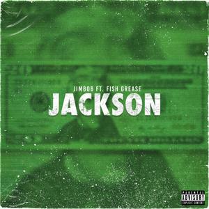 Jackson(feat. Fish Grease) (Explicit)