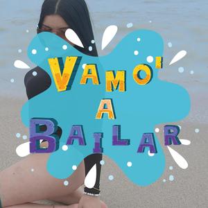 Vamo´ a Bailar(feat. Ander Rizo, Rolanx Tmt, Real Flow, Chalon Dali, Ariel Gdlm, Alicio San Jose & Ergo)