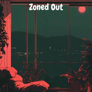 Zoned Out