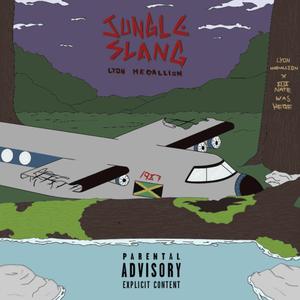 Jungle Slang (Explicit)