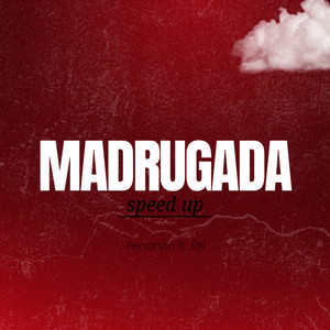 Madrugada (Speed UP) (Explicit)