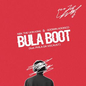 Bula Boot (feat. Godwin Addisco & Phila Da Vocalist)