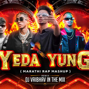 Yeda Yung Marathi Rap (Explicit)
