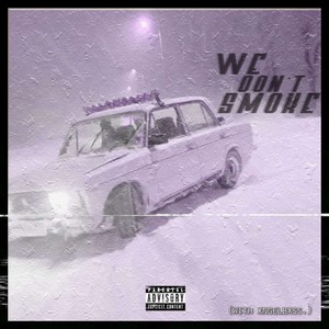 We Don't Smoke