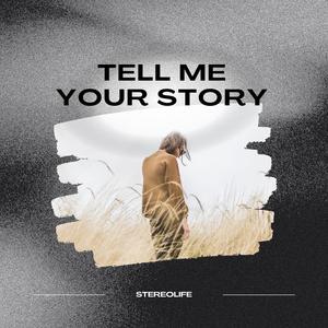 Tell Me Your Story (feat. Tobias Maarten)