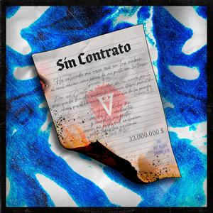 Sin Contrato (feat. Chaino OTB & RST BEATS) [Explicit]