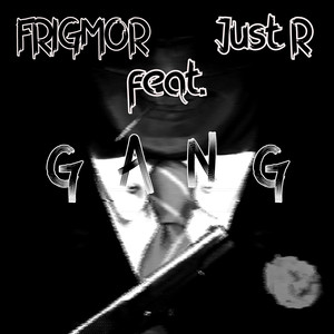 Gang (Explicit)