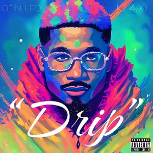 DRIP (feat. KI 400) [Explicit]