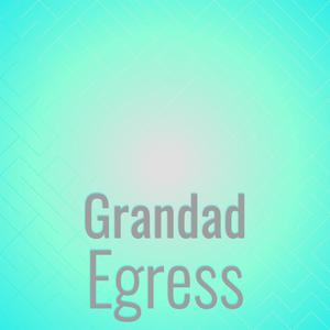 Grandad Egress