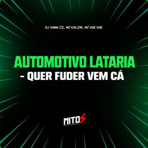 Automotivo Lataria - Quer Fuder Vem Cá (Explicit)