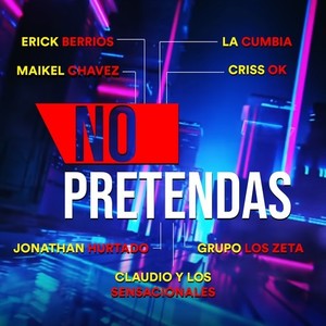 No Pretendas