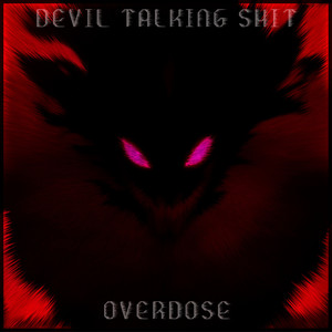 Devil Talking **** (Explicit)