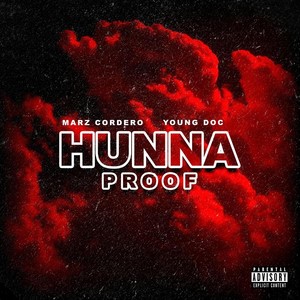 Hunna Proof (feat. Young Doc) (Explicit)