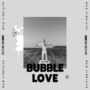 Bubble Love (Explicit)