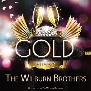 Golden Hits By the Wilburn Brothers