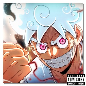 Liberation (Gear 5 Luffy) (Explicit)