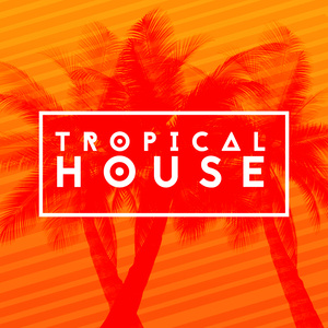 Tropical House