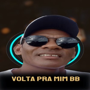 volta pra mim bb
