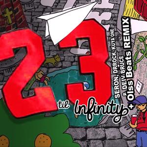 23 'Til Infinity (feat. KuyaOne, Deiv Bruce & Olss Beats) (Olss Beats remix)