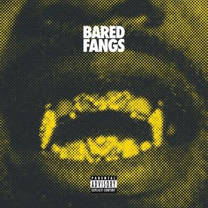 Bared Fangs (feat. Scienze, Jonathan UniteUs aka JohnNY U. & Noah Bility) [Explicit]