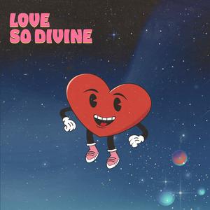 Love So Divine