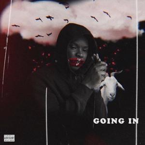 Goin' In (Explicit)