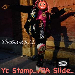 Yc Stomp/ PA Slide (Explicit)