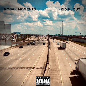 Kodak Moments (Explicit)