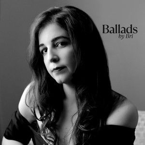 Ballads by Bri