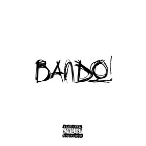 Bando! (Explicit)