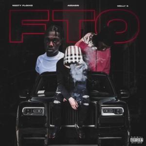 FTO (feat. Nesty Gzz & Melly G) (Explicit)