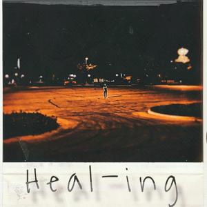 Heal-ing (Explicit)