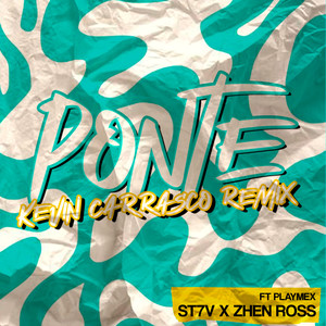 Ponte (Kevin Carrasco Remix)