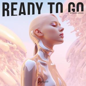 Ready To Go (Extended Version)