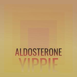 Aldosterone Yippie