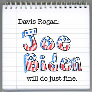 Joe Biden Will Do Just Fine (Explicit)